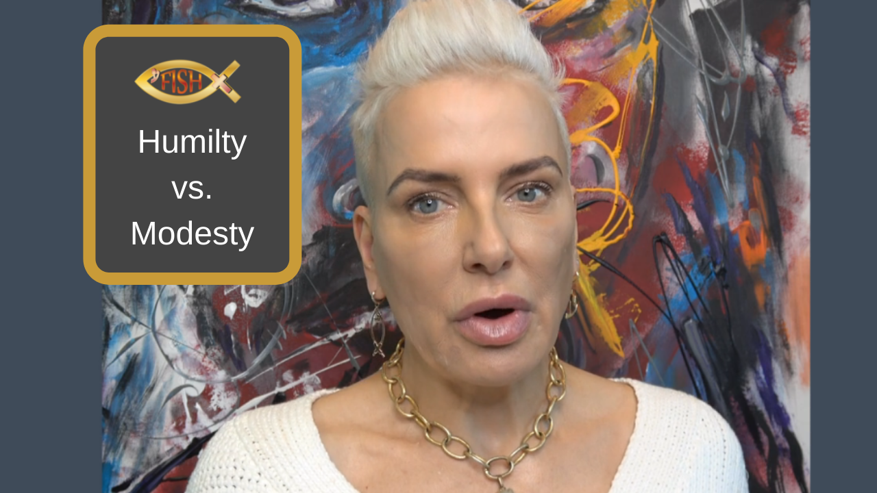 Humilty vs. Modesty